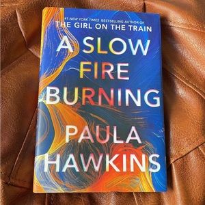 A slow burning fire Paula Hawkins Hardcover Novel Book